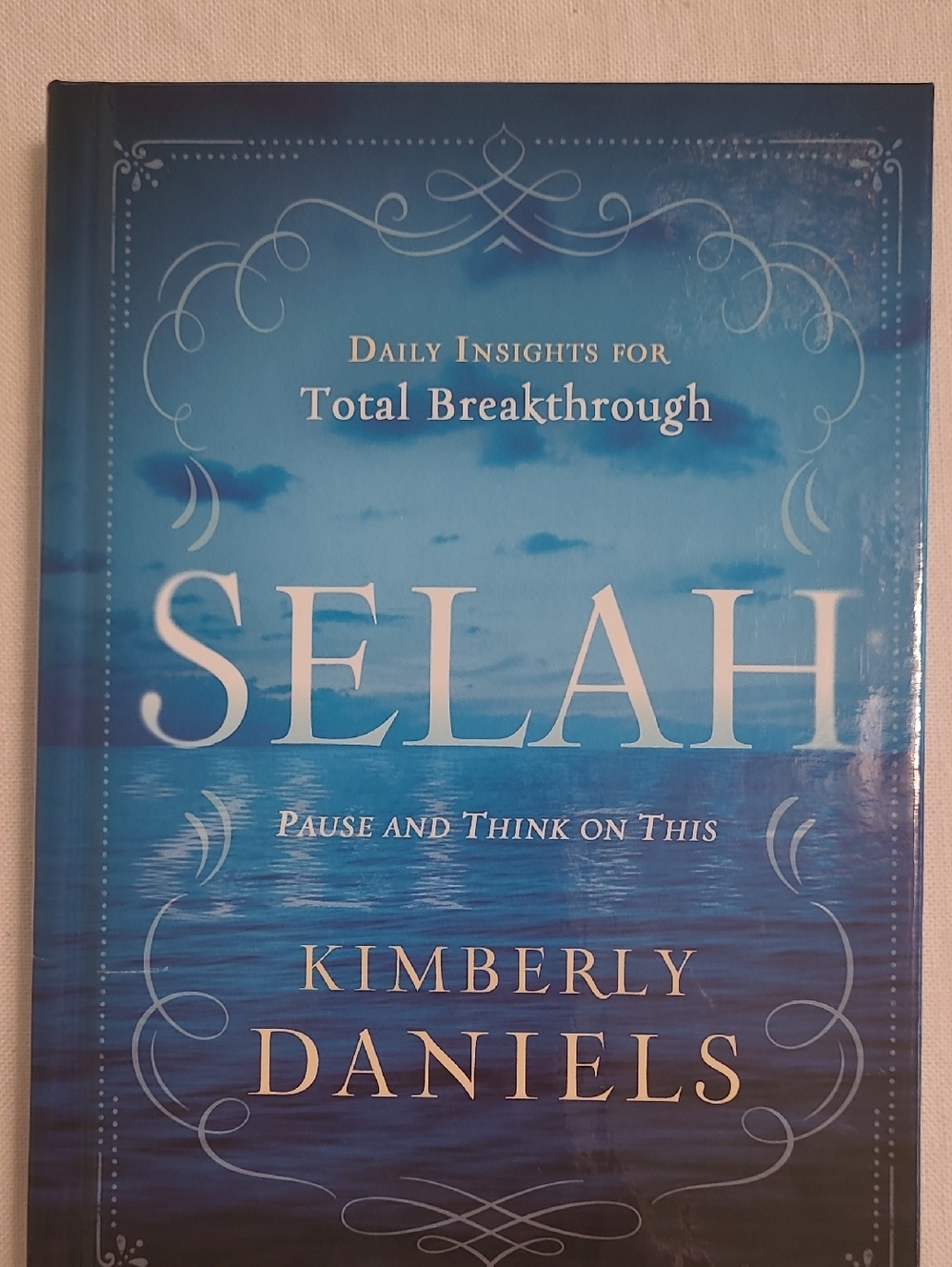 SELAH Pause and Think on This by Kimberly Daniels - Blue Hardcover